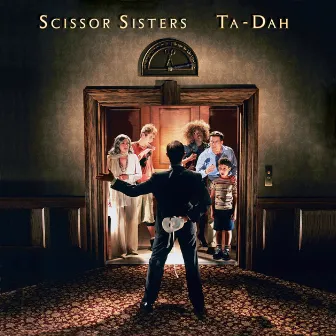 Ta Dah by Scissor Sisters