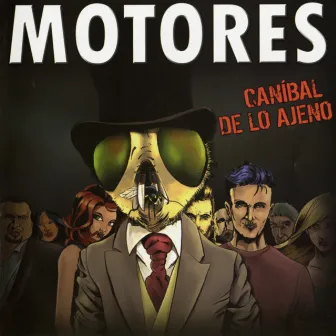 Canibal de lo ajeno by Los Motores