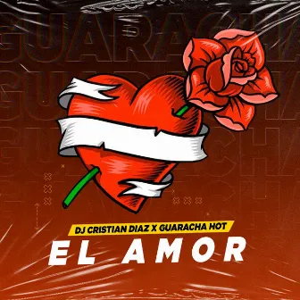 EL AMOR by Dj Cristian Diaz