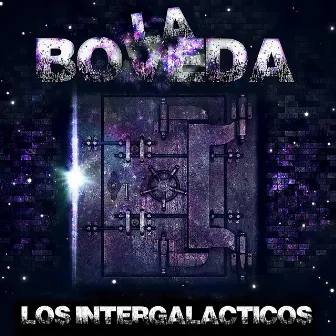 La Bóveda by Los Intergalácticos