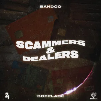 Scammers & Dealers by Bofplace