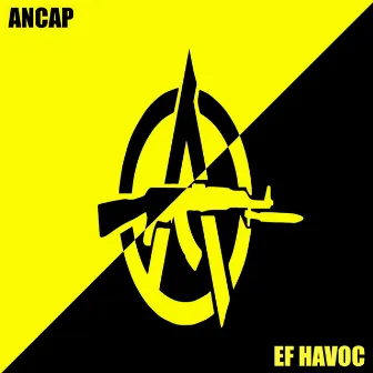 Ancap by eF HAVoc