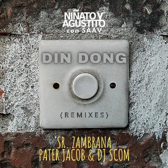 Din Dong (Remixes) by Niñato y Agustito