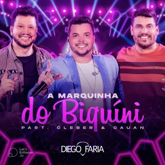 A Marquinha do Biquíni (Ao vivo em Goiânia) by Diego Faria