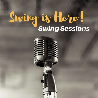 Swing Is Here! (Swing Sessions) by Gene Krupa's Swing Band