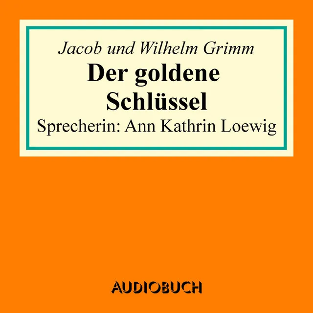 Kapitel 1 - Der goldene Schlüssel