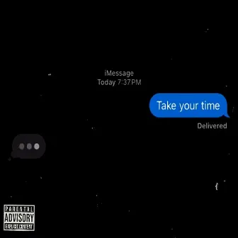 Take Your Time by clovr!