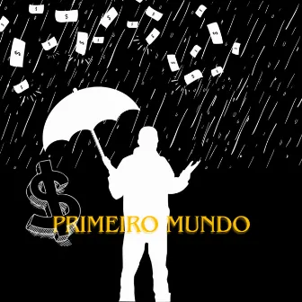 Primeiro Mundo by Nb Floki