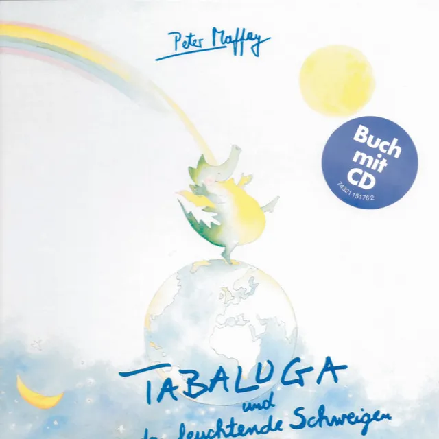 Tabaluga und das leuchtende Schweigen/CD mit Buch