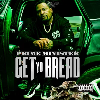 Get Yo Bread by Prime Minister