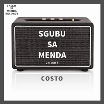 Sgubu Sa Menda, Vol. 1 by Costo