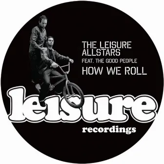 How We Roll (Digital) by Leisure Allstars