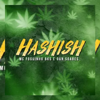 Hashish by Mc Foguinho BKS