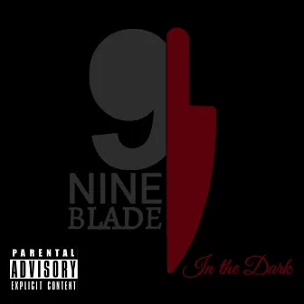 In the Dark by Nine Blade