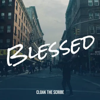 Blessed by Cloak The Scribe