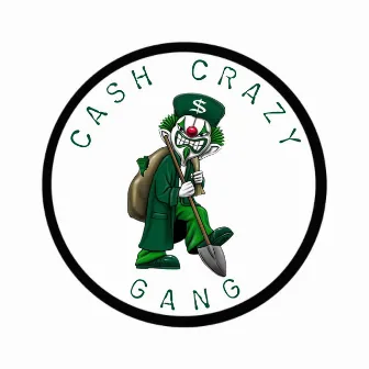 Cash Crazy Gang Freestyle by Santana Blu