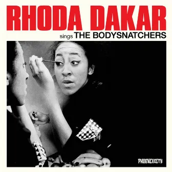 Sings the Bodysnatchers by Rhoda Dakar