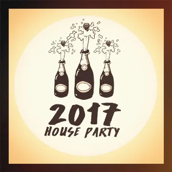 2017 House Party by Unknown Artist