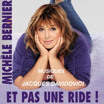 Et Pas Une Ride! (Musiques Du Spectacle De Michèle Bernier) by Jacques Davidovici