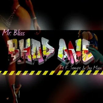 Bhad 1 by Mr. Bliss