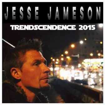 Trendscendence 2015 by Jesse Jameson