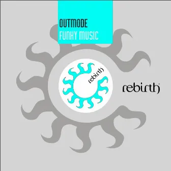 Funky Music by Outmode