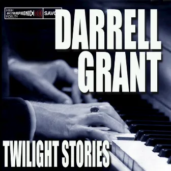 Twilight Stories by Darrell Grant