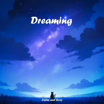 Dreaming by Calm and Cozy