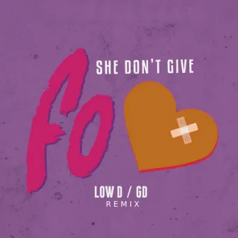 She Don't Give a Fo (Remix) by GD