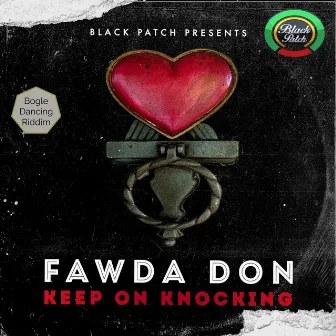 Keep on Knocking by Fawda Don