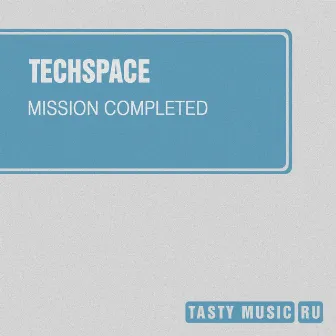 Mission Completed by Techspace