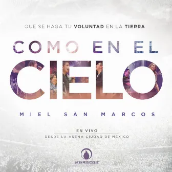 Como En El Cielo (En Vivo) by Miel San Marcos