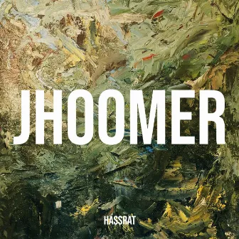 Jhoomer by Hassrat