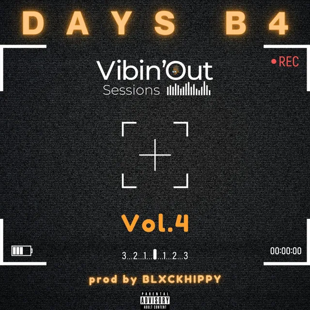 DAYS B4 VIBIN'OUT Vol. 4