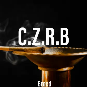 C.Z.R.B by Breed