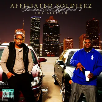 Houston's Best Kept Secret 2 - The Rebirth by Affiliated Soldierz