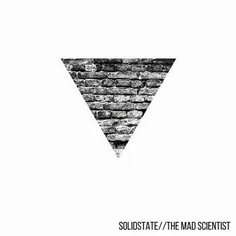 Solid State by The Mad Scientist