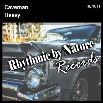 Heavy by Caveman