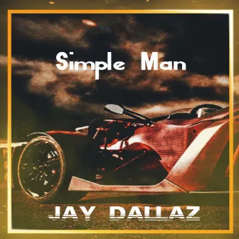 Simple Man by Jay Dallaz