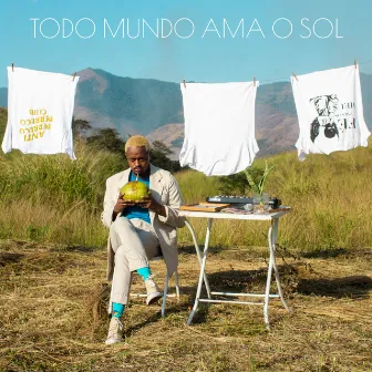 Todo Mundo Ama O Sol by Tarcis