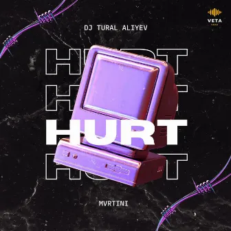 Hurt by MVRTINI