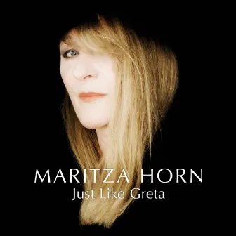 Just Like Greta by Maritza Horn