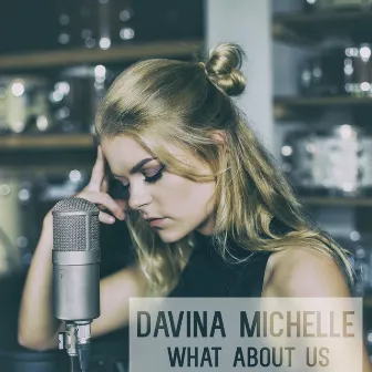 What About Us by Davina Michelle