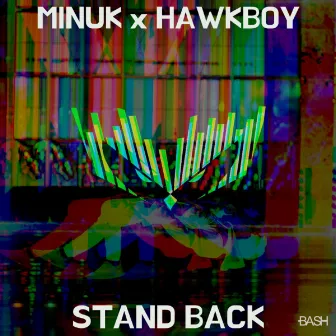 Stand Back by Minuk