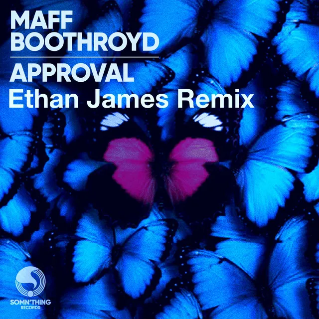 Approval - Ethan James Remix