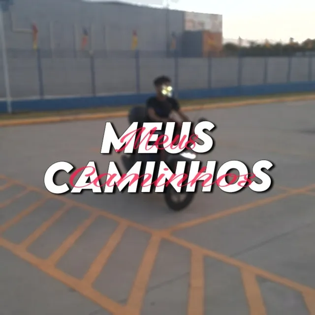 Meus Caminhos