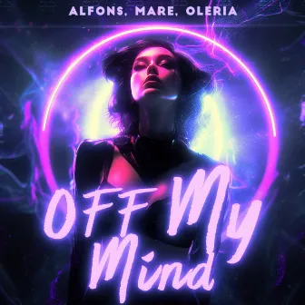 Off My Mind by Oleria