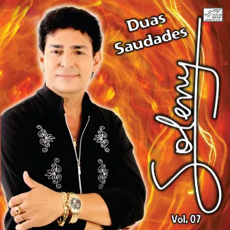 Duas Saudades, Vol. 7 (Ao Vivo) by Soleny