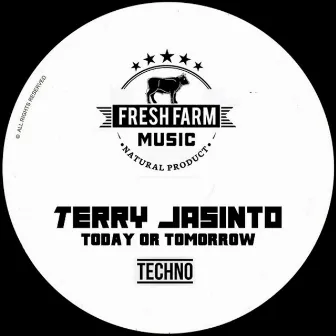 Today or Tomorrow by Terry Jasinto