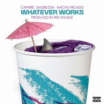 Whatever Works (feat. Smoke DZA) by Red Walrus